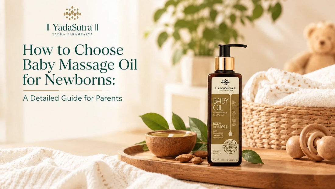 How to Choose Baby Massage Oil for Newborns: A Detailed Guide for Parents