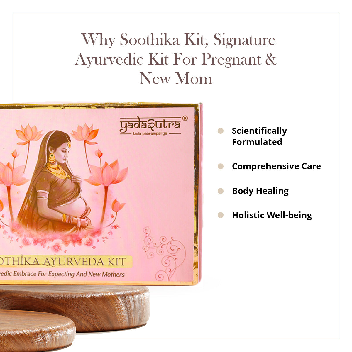 Soothika Kit - Signature Ayurvedic Kit for Pregnant and New Mom - Yadasutra Ayurveda